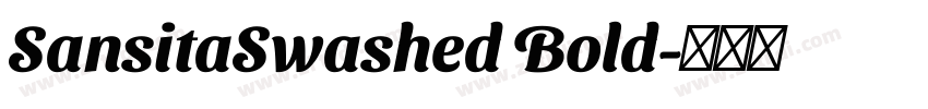SansitaSwashed Bold字体转换
